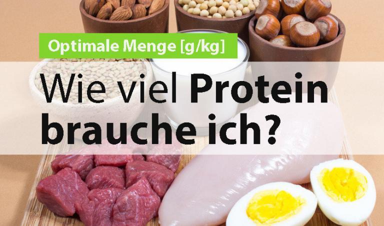 Wie Viel Gramm Protein Hat Sperma Wie viel Protein / Eiweiß brauche ich pro Tag? Die optimale Menge