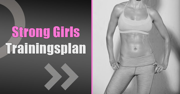 Frauen Trainingsplan Strong Girls Das Training Fur Frauen Fitness Experts De Fe Fitness Experts De Fe